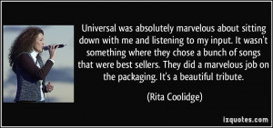 marvelous about sitting down with me and listening to my input ...