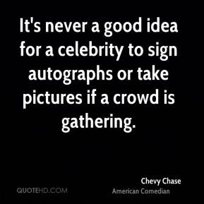chevy-chase-chevy-chase-its-never-a-good-idea-for-a-celebrity-to-sign ...