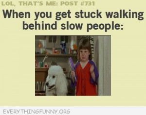 Stuck Walking Behind Slow People