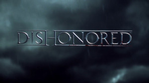 ... the debut trailer of Arkane Studios’ brand new title Dishonored