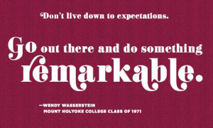 Wendy Wasserstein Mount Holyoke College Alumnae Association