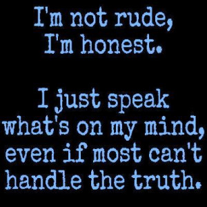 Not Rude,I’m Honest ~ Good Morning Quote