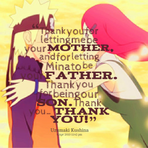 Quotes Picture: thank you for letting me be your mother, and for ...
