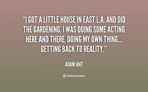 quote-Adam-Ant-i-got-a-little-house-in-east-60700.png