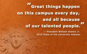 ... . President William Powers Jr., 2010 State of the University Address
