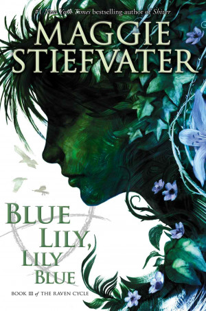 Waiting on Wednesday – Blue Lily, Lily Blue by Maggie Stiefvater