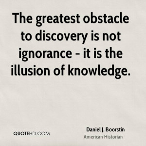 Daniel J. Boorstin Wisdom Quotes
