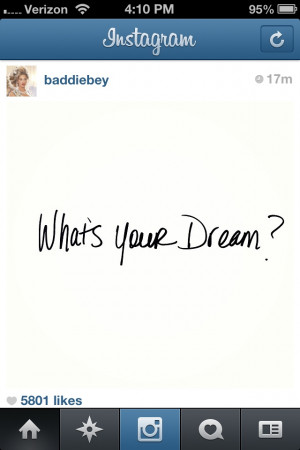 Beyonce Instagram quote dream What's Your Dream?