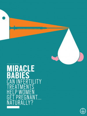 ... . It was entirely unexpected -- she wasn't using any fertility drugs