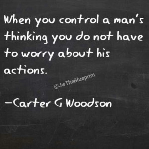 Carter G Woodson Quote