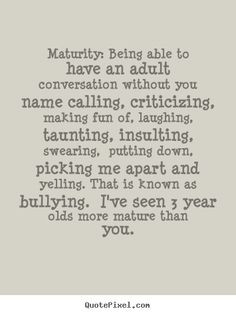 Maturity and Immaturity