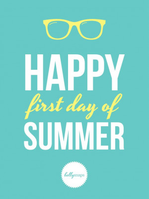 Happy first day of Summer!