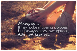 acceptance, girl, love, love quotes, love sayings, move on, quotations ...