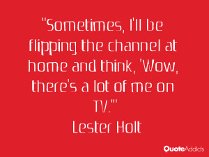 Lester Holt Quotes
