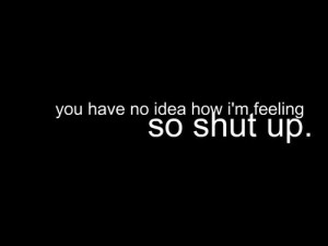 feelings, hate, i hate you, shut up, typography