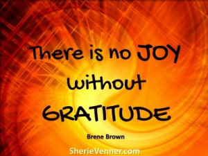 There is no JOY without GRATITUDE