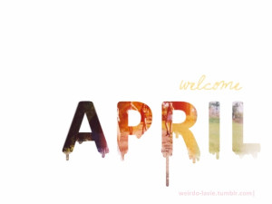 Top 10 Marvellous ‘ April 2015 ’ Quotes, Free Images Download For ...