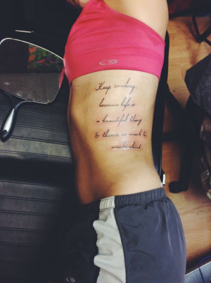 ... quote on the ribs. placement, original Marilyn Monroe quote. So happy