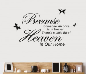 Holiday-Sale-2013-New-Because-someone-we-love-is-in-heaven-wall-art ...