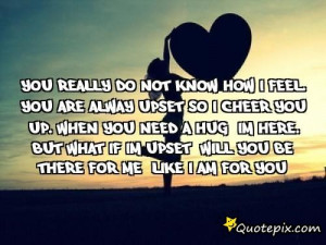 Do You Really Know Me Quotes You really do not know how i