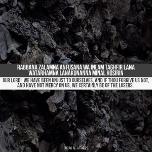 they said our lord we have been unjust to ourselves and if thou ...