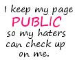 keep my page public so my haters can check up on me icon