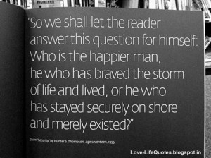 So we shall let the reader answer this question for himself: