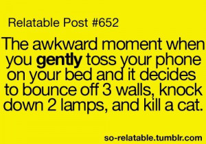 Yup. Then it falls on the floor with a bang and your family has to ...