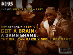 195- I heard Brenda’s got a baby… but Brenda’s barely got a ...