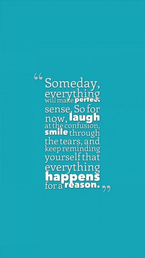 Everything Happens for a Reason Quotes Tumblr