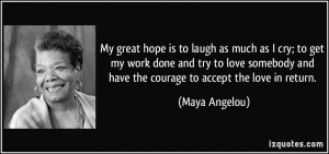 ... Maya Angelou Quotes About Life , Maya Angelou Quotes A Woman's Heart