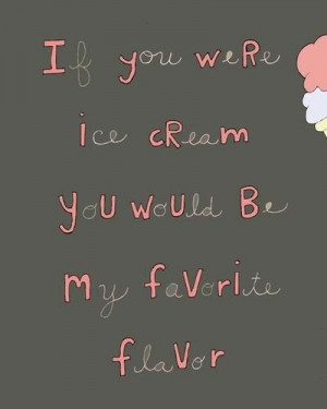 Quotes about ice cream