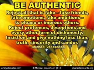 QUOTE & POSTER: BE AUTHENTIC Reject all that is fake – fake friends ...