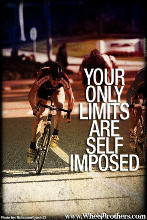 imposed. #quote #inspiration #motivation Sports Quotes, Bikes Quotes ...