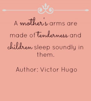 Victor Hugo Mother's Arms Quote
