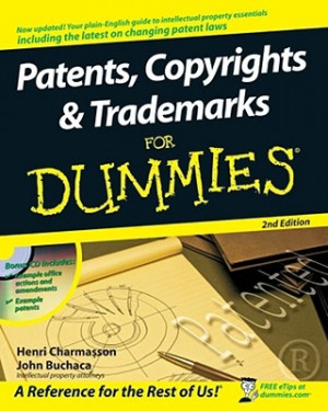 Patents, COPYRIGHTS, Trademarks for Dummies w/ CDROM. Pub: John Wiley ...