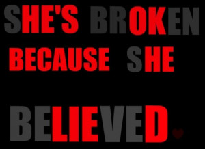 shes broken #hes ok #he lied #quotes #good quotes #love quotes #Broken ...