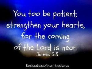 Be patient!