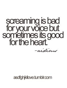 Scream Quotes I want to scream quotes,