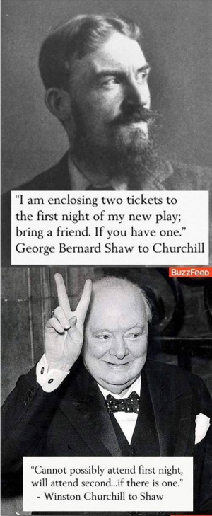 ... Shaw Quotes, Winston Churchill, George Bernards Shaw, Witty Insults