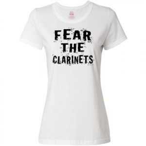 Funny Fear The Clarinets Women's Value T-Shirts Strut your clarinet ...