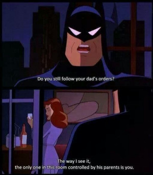 ... Not Expect To See Coming In Batman The Animated Series Picture Quotes