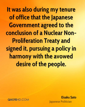 It was also during my tenure of office that the Japanese Government ...