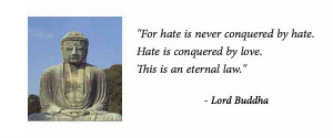Buddha Quotes Love Hate ~ If someone hates me but I still love them ...