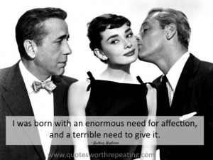 Need for affection - Audrey Hepburn