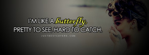 Click to get this im like a butterfly Facebook Cover Photo