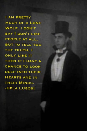 ... Lugosi, Bela Lugosi Dracula Quotes, Quotes Sayings, Bela Lugosi Quotes