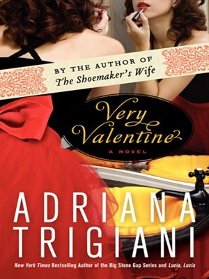 Very Valentine by Adriana Trigiani eBook