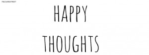 Happy Thoughts Quote Picture