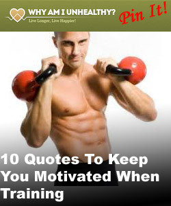 ... Training Hard ~ 10 Quotes To Keep You Motivated When Training | Why Am